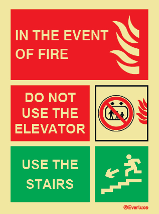 In Case of Fire - Do Not Use the Elevator - Use the Stairs