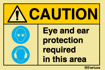 CAUTION - Eye and ear protection required